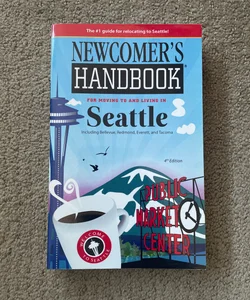 Newcomer's Handbook for Moving to and Living in Seattle