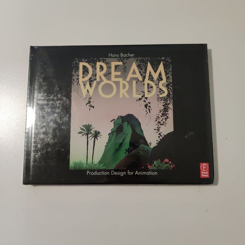 Dream Worlds: Production Design for Animation