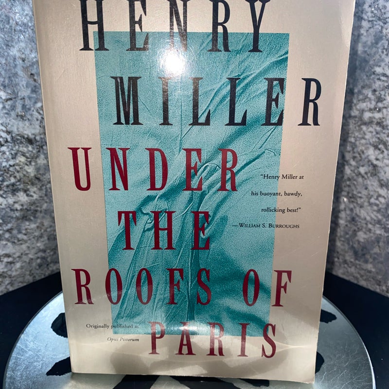 Under the Roofs of Paris by Henry V. Miller