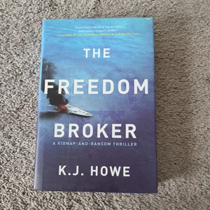 The Freedom Broker: a Heart-Stopping, Action-packed Thriller