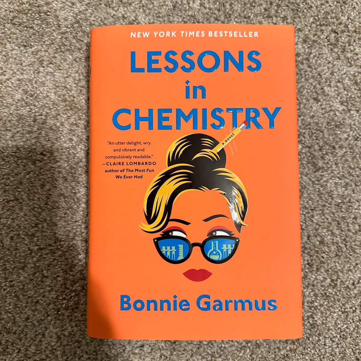 Lessons in Chemistry (B&N Book of the Year) by Bonnie Garmus, Hardcover