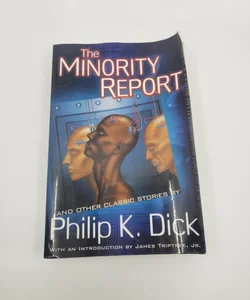 The Minority Report and Other Classic Stories by Philip K. Dick