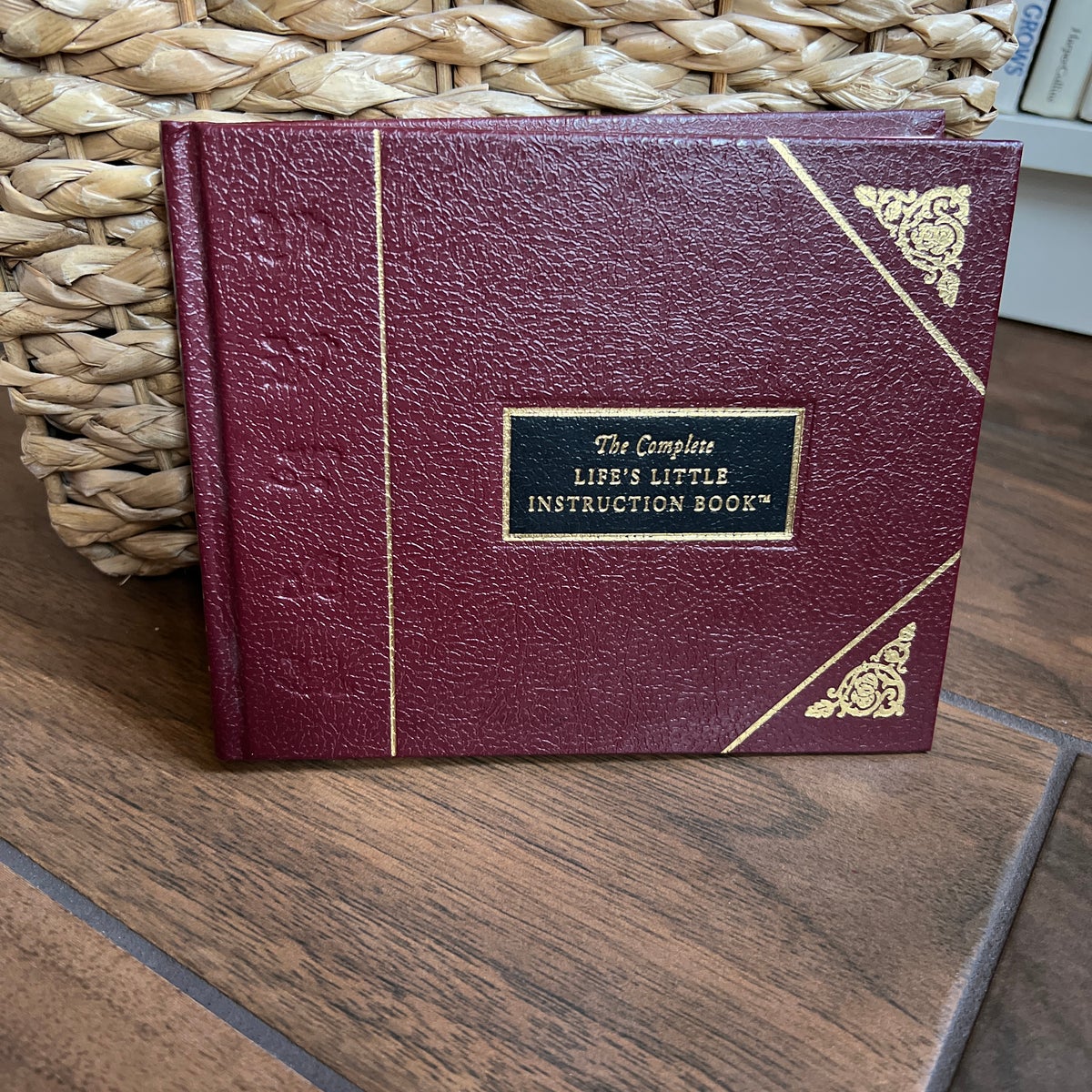 The Complete Life's Little Instruction Book®