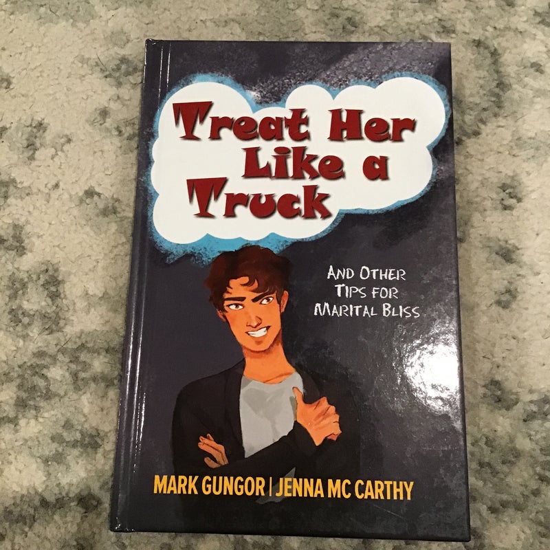 Treat Her Like a Truck