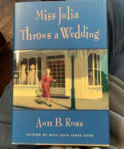 Miss Julia throws a wedding