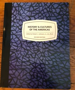 History and Cultures of the Americas (Revised Edition)