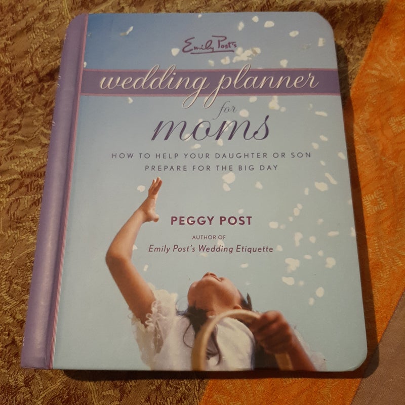 Emily Post's Wedding Planner for Moms