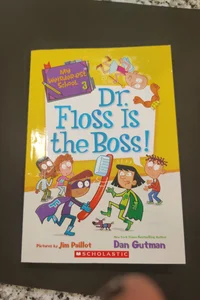 Dr floss is the boss