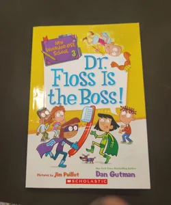 Dr floss is the boss