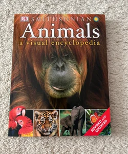 Animals: a Visual Encyclopedia (Second Edition)