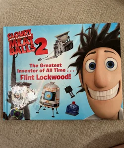 The Greatest Inventor of All Time ... Flint Lockwood!