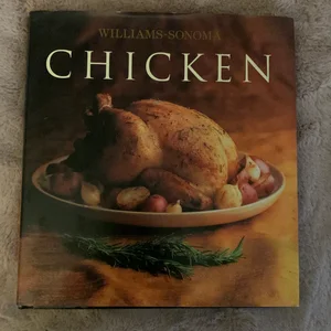 The Williams-Sonoma Collection: Chicken