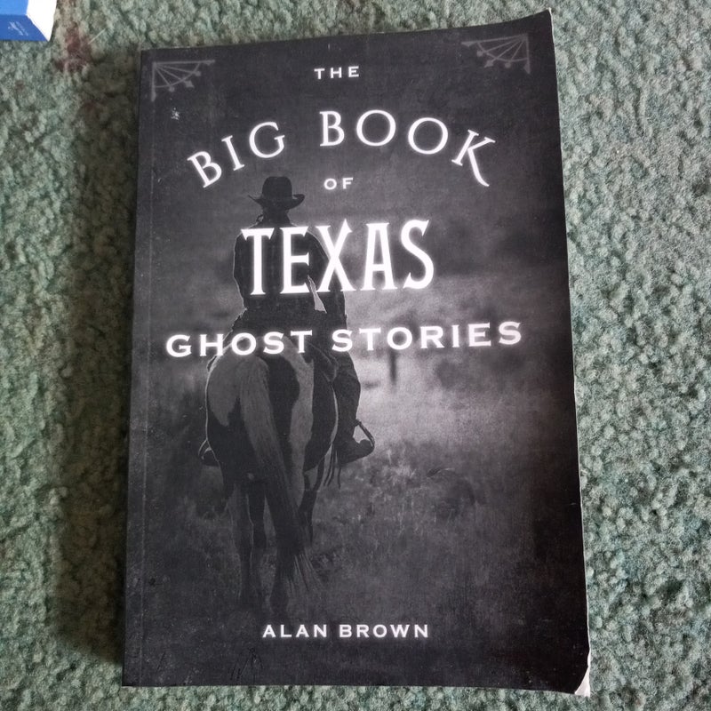 The Big Book of Texas Ghost Stories