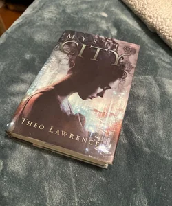 Mystic City by Theo Lawrence, Hardcover