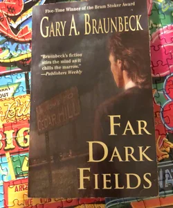 Far Dark Fields