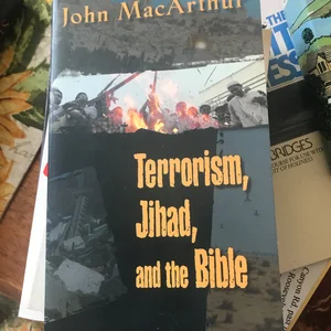 Terrorism, Jihad, and the Bible