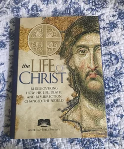 The Life of Christ