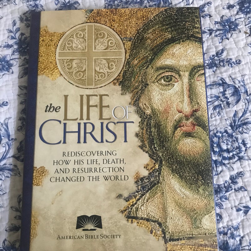 The Life of Christ