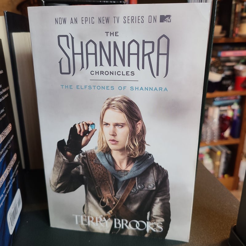 The Elfstones of Shannara (the Shannara Chronicles) (TV Tie-In Edition)