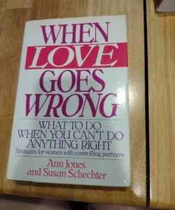 When Love Goes Wrong