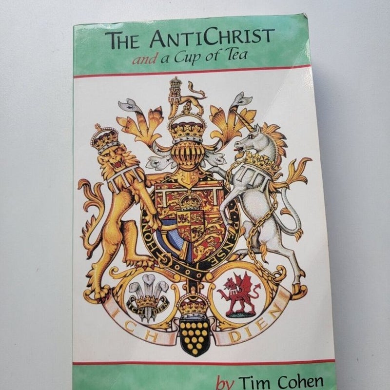 The Antichrist and a Cup of Tea By Tim Cohen Paperback
