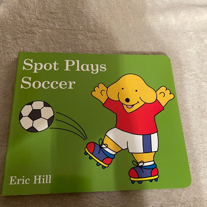 Spot Plays Soccer