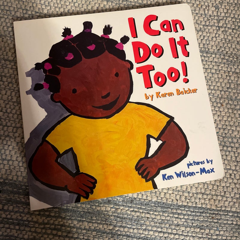 I Can Do It Too!
