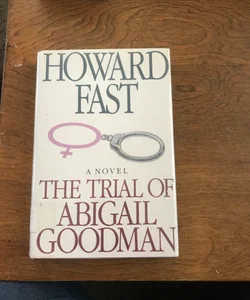 The Trial of Abigail Goodman