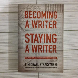 Becoming a Writer, Staying a Writer