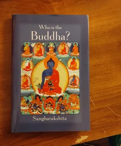 Who is the Buddha 
