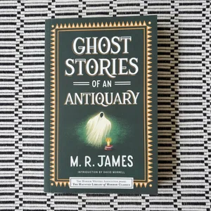 Ghost Stories of an Antiquary