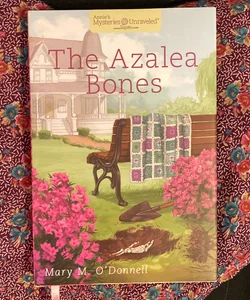 The Azalea Bones