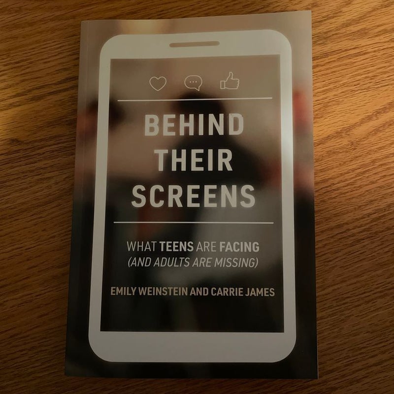 Behind Their Screens