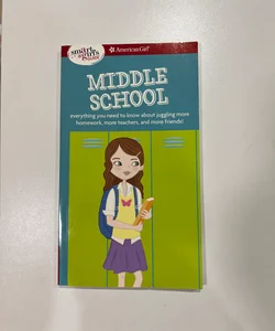 A Smart Girl's Guide: Middle School (Revised)