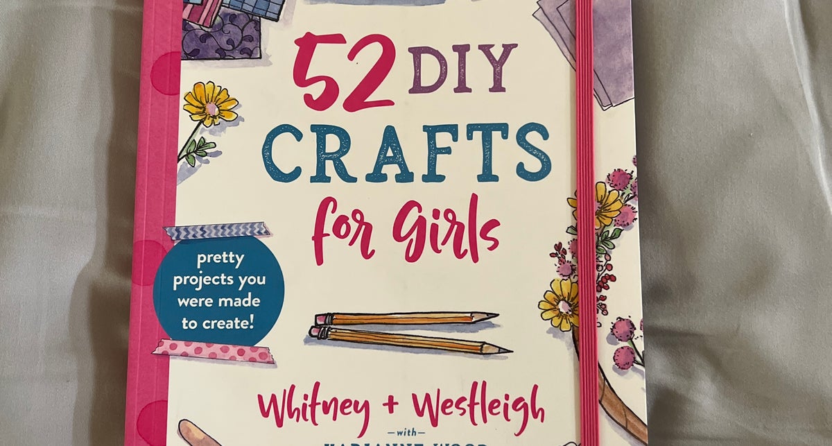 52 DIY Crafts for Girls - mulberrycottage
