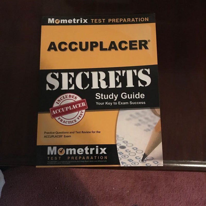 ACCUPLACER Secrets Study Guide