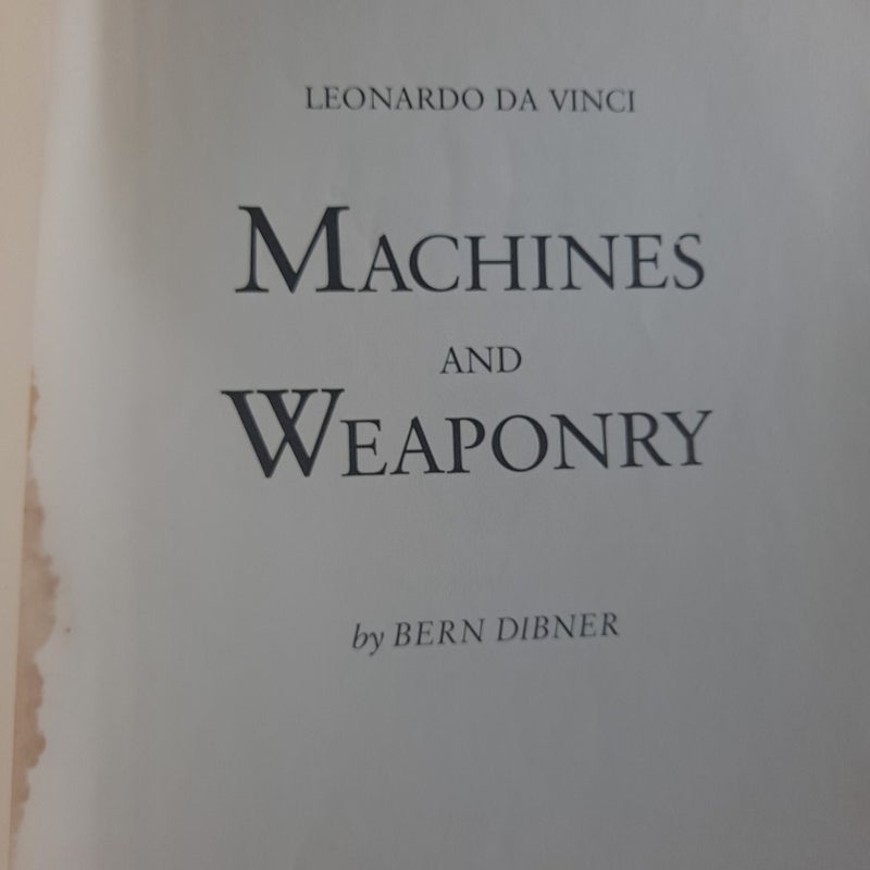 Leonardo Da Vinci Machines and Weaponry