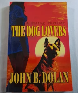 The Dog Lovers by John Dolan When dogs take to the streets...