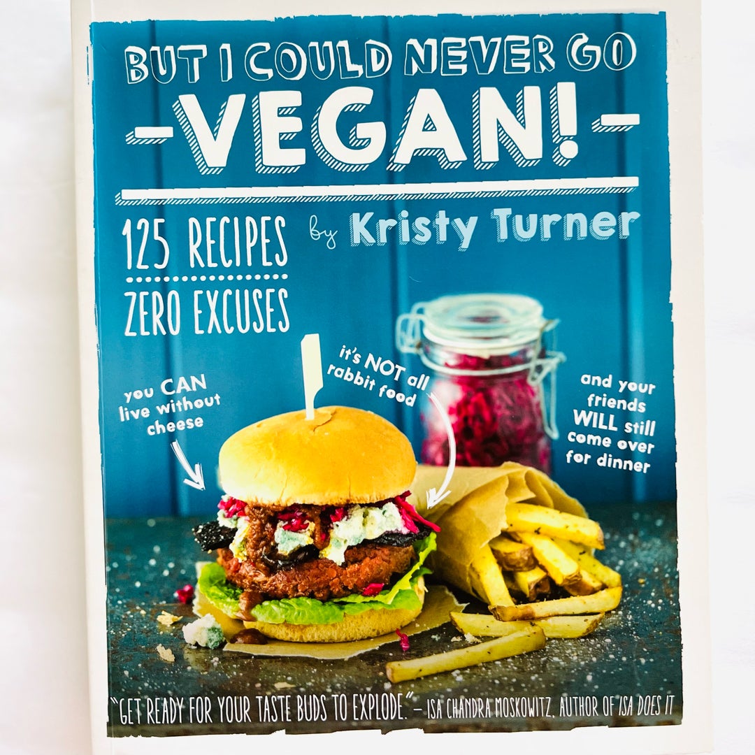 But I Could Never Go Vegan!