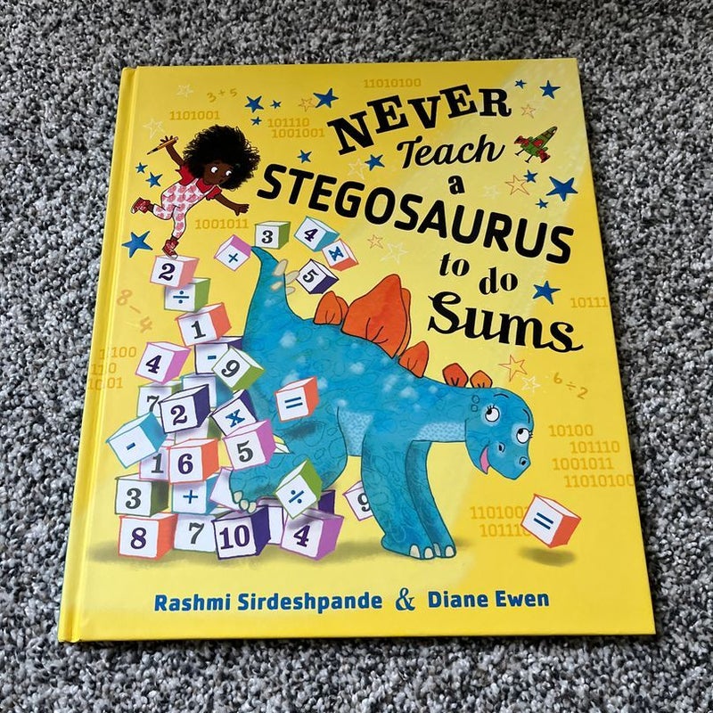 Never Teach a Stegosaurus to Do Sums