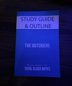 Study Guide & Outline: The Outsiders