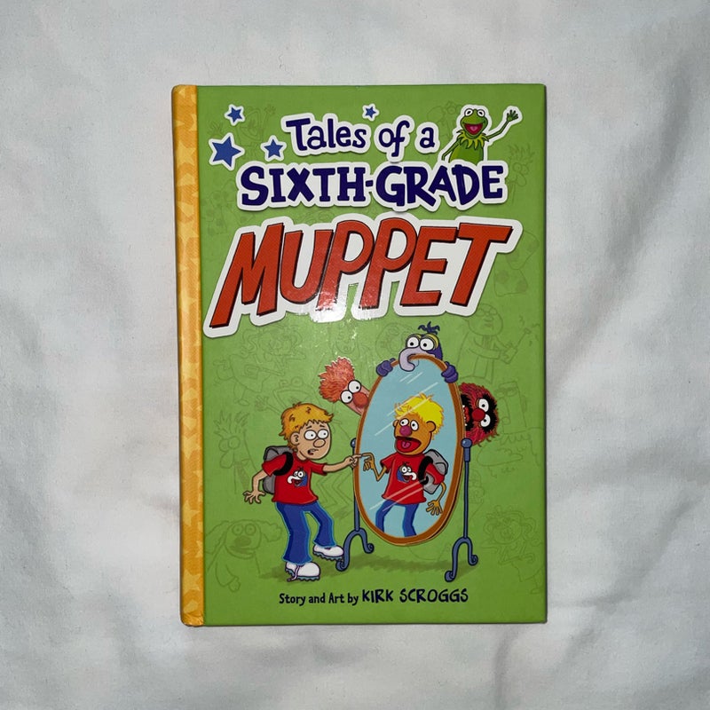 Tales of a Sixth-Grade Muppet