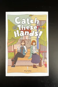 Catch These Hands!, Vol. 1