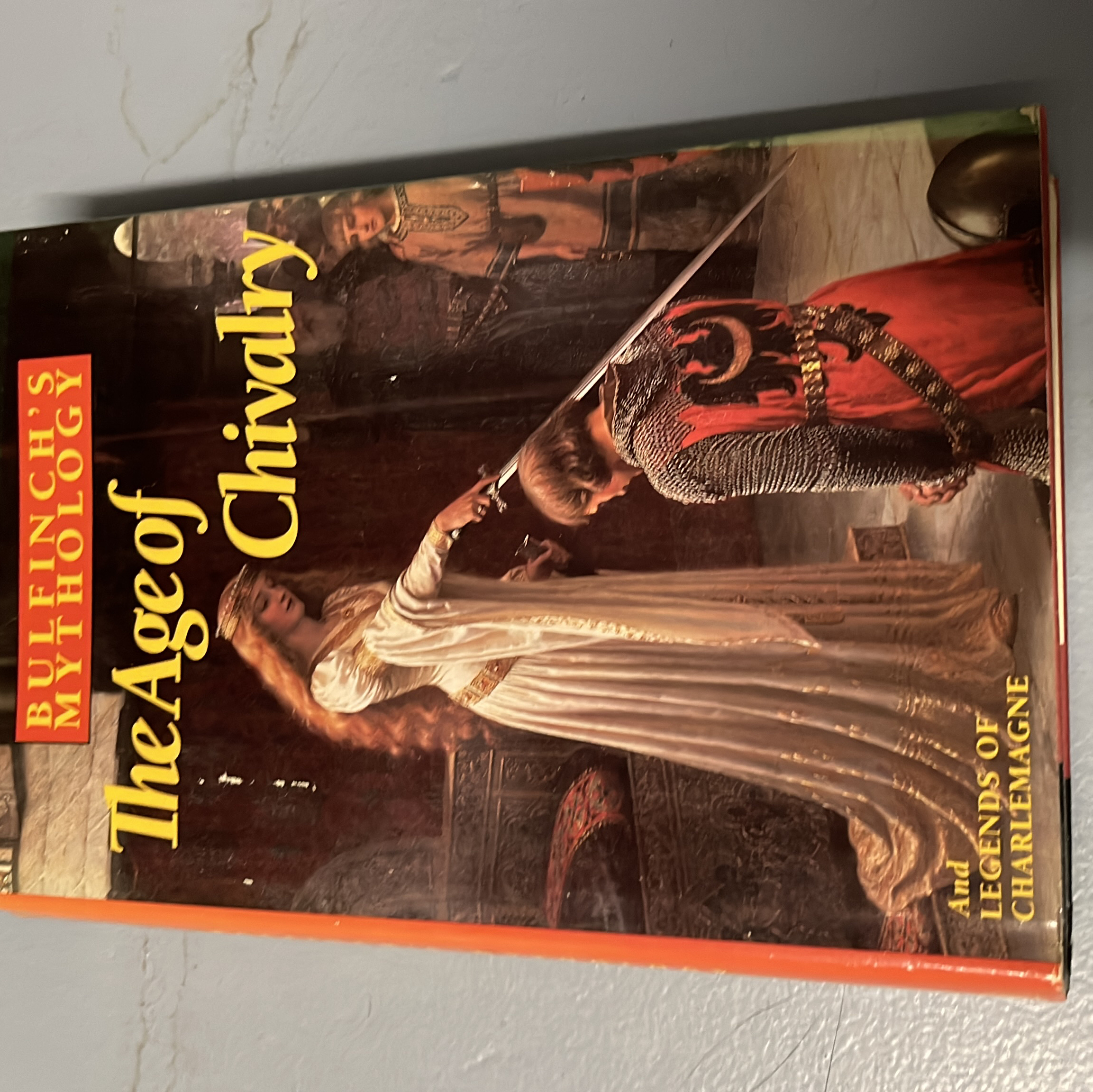 The Age of Chivalry and Legends of Charlemagne