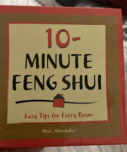 10 Minute Feng Shui