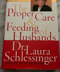 The Proper Care and Feeding of Husbands