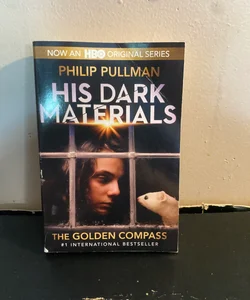 His Dark Materials: the Golden Compass (HBO Tie-In Edition)