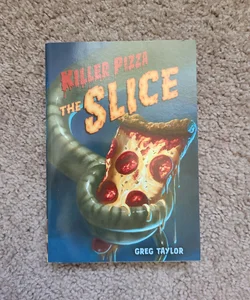 Killer Pizza: The Slice