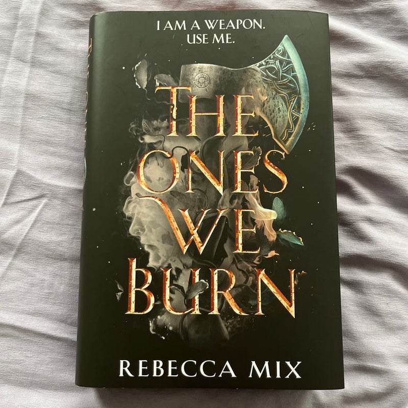 The Ones We Burn (Fairyloot Edition)