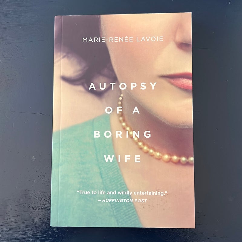 Autopsy of a Boring Wife